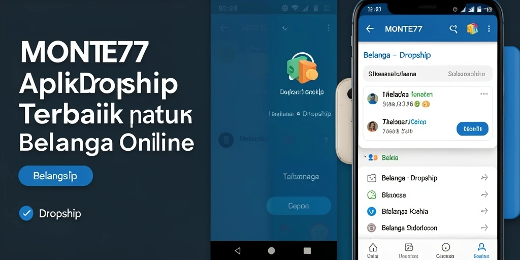 Tampilan antarmuka aplikasi MONTE77 dengan fitur Dropship yang mudah digunakan.